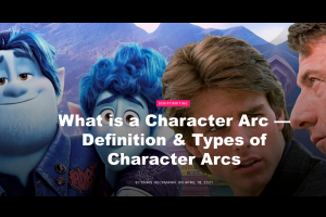 What is a Character Arc — Definition & Types of Character Arcs